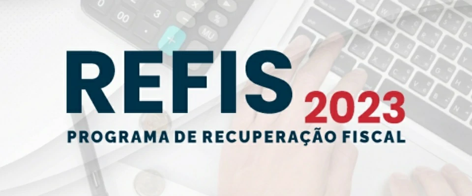 REFIS 2023 - Programa de Recuperação Fiscal